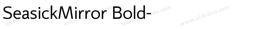 SeasickMirror Bold字体转换